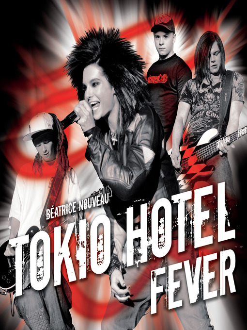Title details for Tokio Hotel Fever by Beatrice Nouveau - Wait list